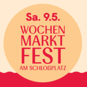 Sa. 9.5.2026 WochenMarktFest am Schloßlatz in Bad Vöslau